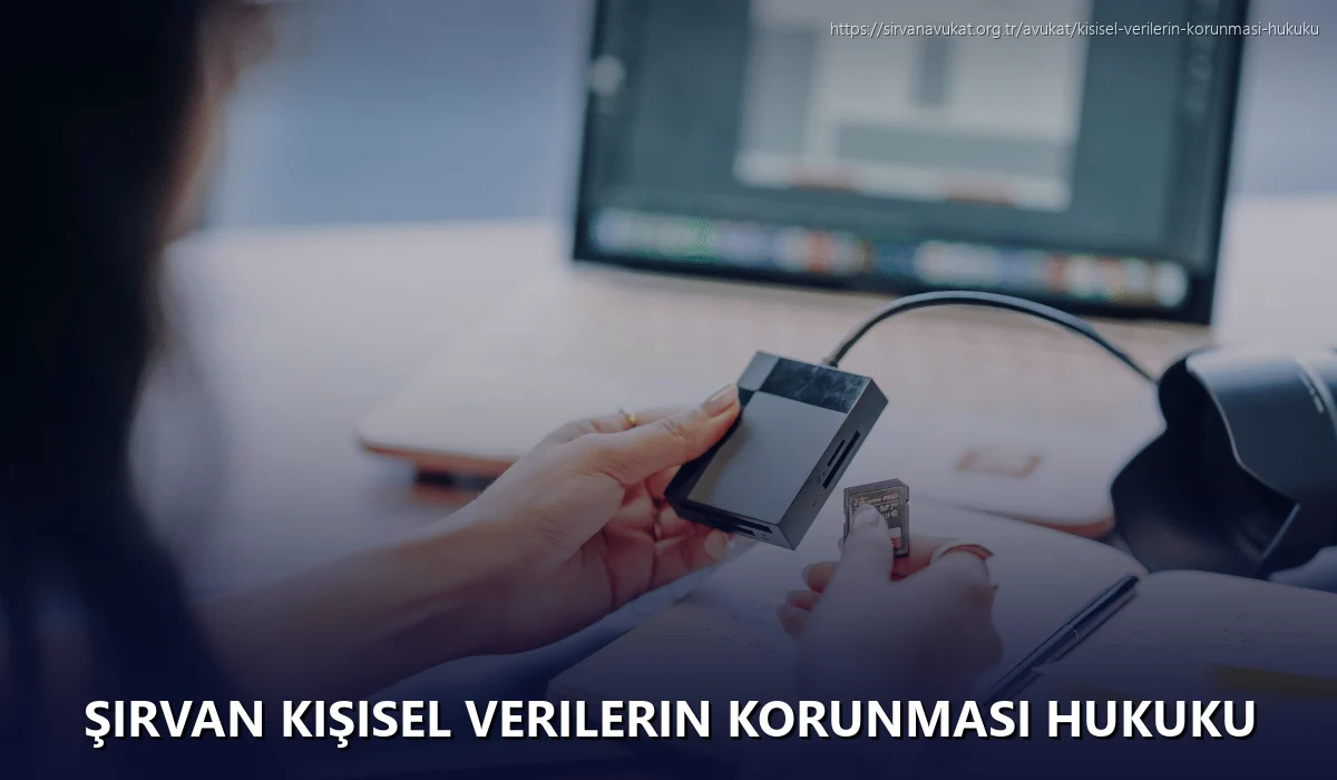 Şirvan Kişisel Verilerin Korunması Hukuku