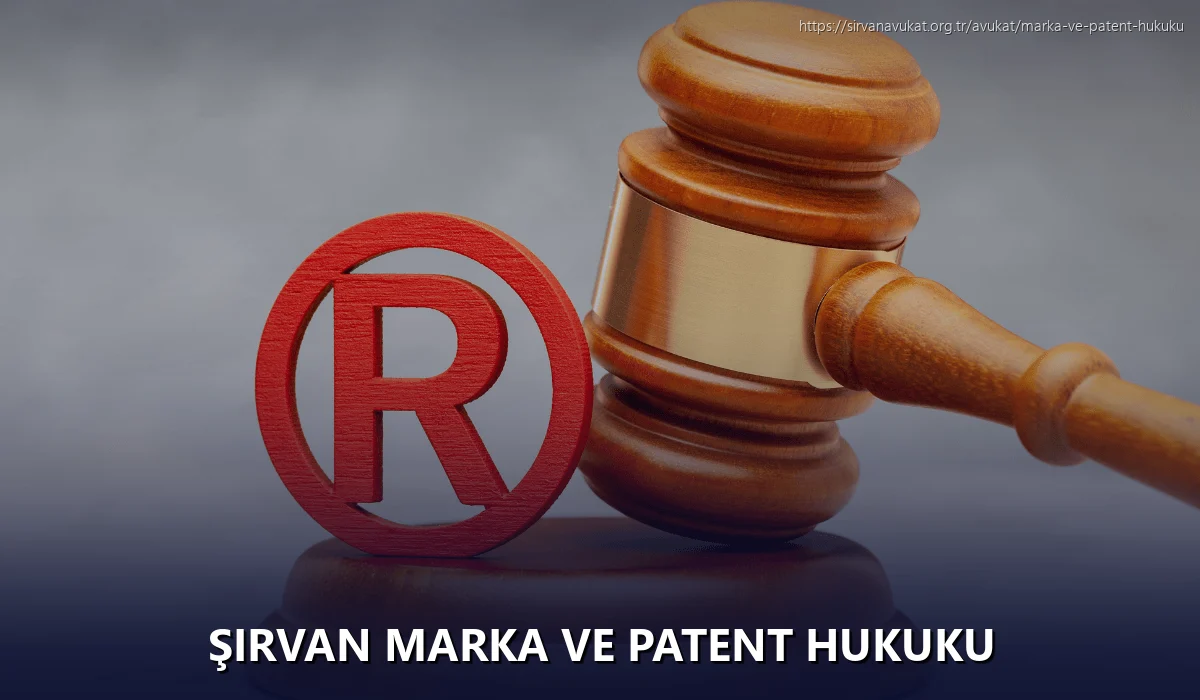 Şirvan Marka ve Patent Hukuku