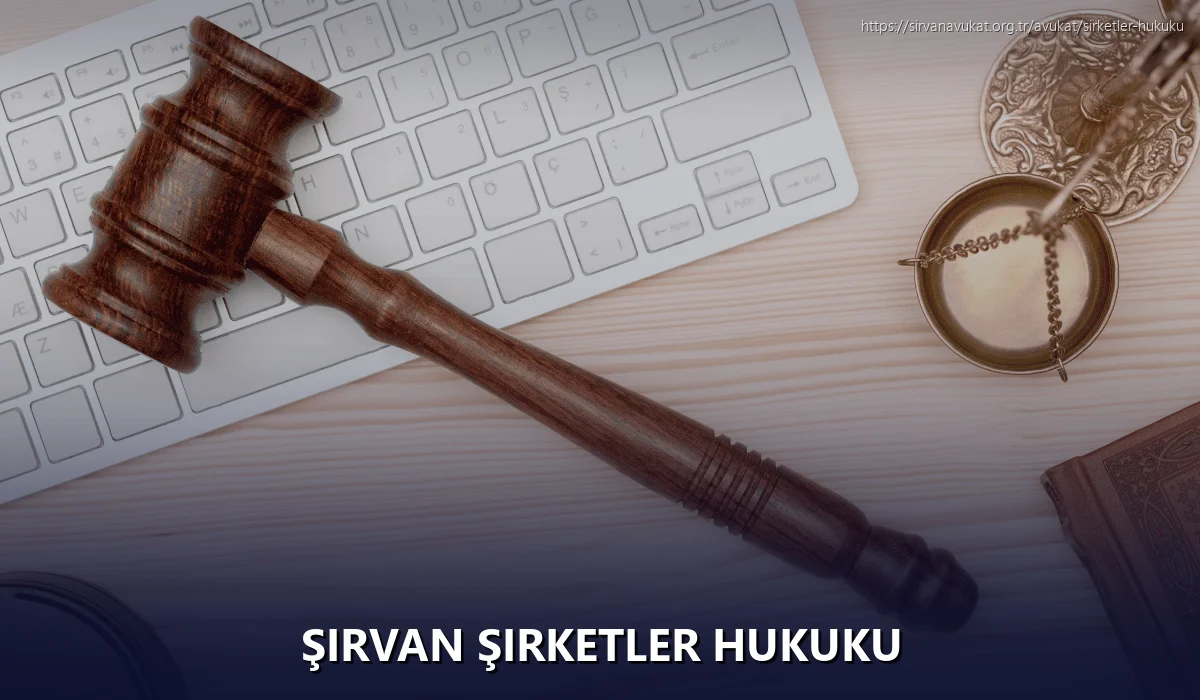 Şirvan Şirketler Hukuku