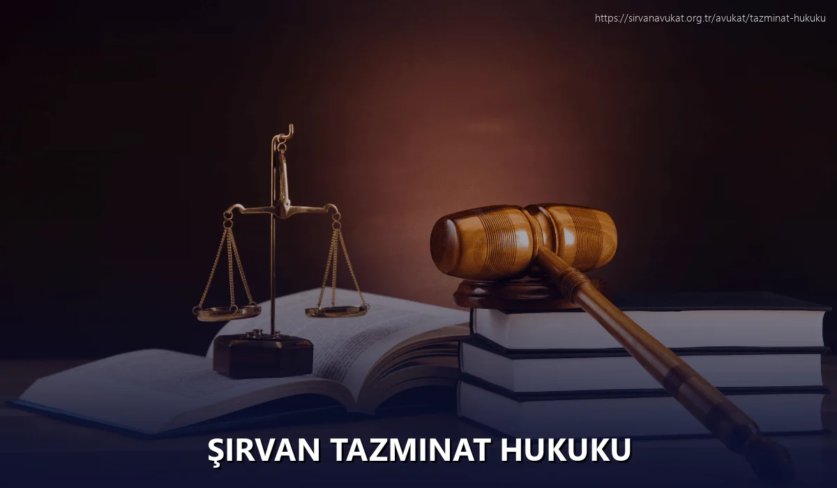 Şirvan Tazminat Hukuku